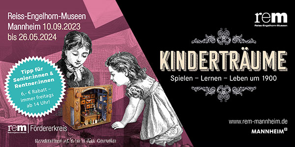 Senioren-Spezial in Ausstellung „Kinderträume“ im Reiss-Engelhorn-Museum